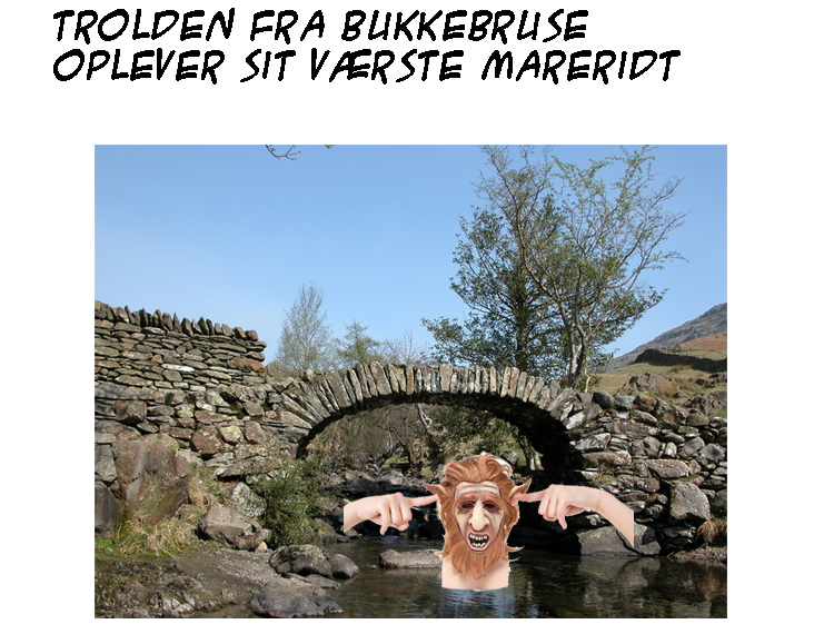 Trolden fra bukkebruse oplever sit værste mareridt